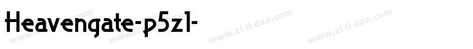 Heavengate-p5z1字体转换 Heavengate-p5z1字体转换