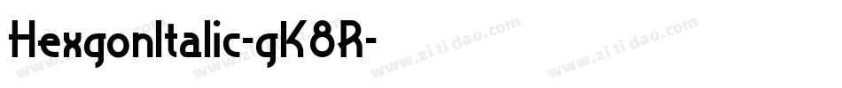 HexgonItalic-gK8R字体转换