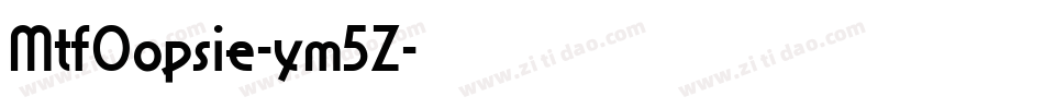 MtfOopsie-ym5Z字体转换