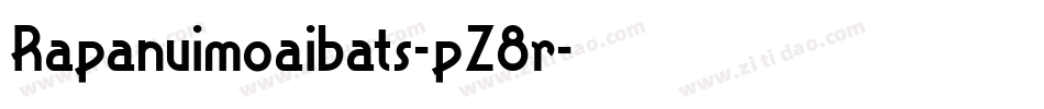 Rapanuimoaibats-pZ8r字体转换