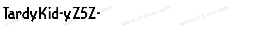 TardyKid-yZ5Z字体转换