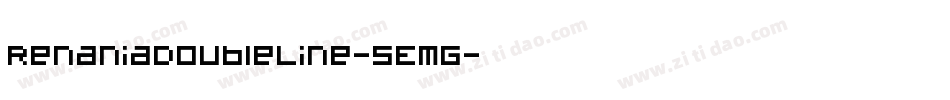 RenaniaDoubleLine-5EmG字体转换