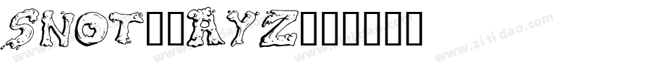 Snot-0ayz字体转换