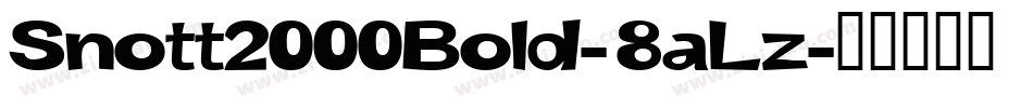 Snott2000Bold-8aLz字体转换