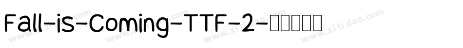 Fall-is-Coming-TTF-2字体转换
