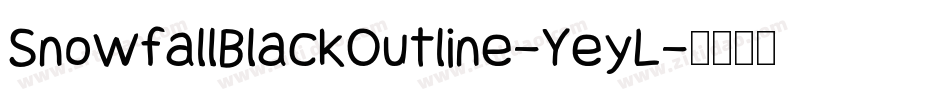 SnowfallBlackOutline-YeyL字体转换