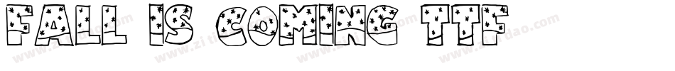 Fall-is-Coming-TTF-2字体转换