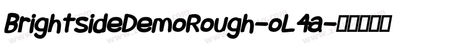 BrightsideDemoRough-oL4a字体转换