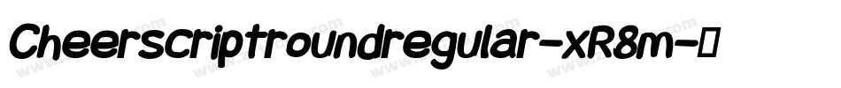 Cheerscriptroundregular-xR8m字体转换