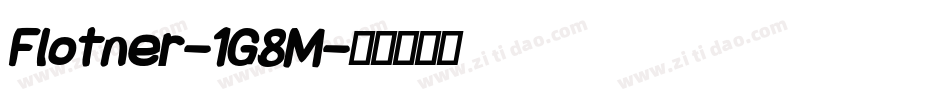 Flotner-1G8M字体转换