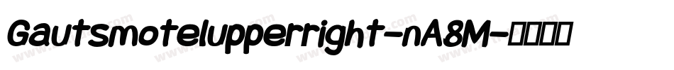 Gautsmotelupperright-nA8M字体转换