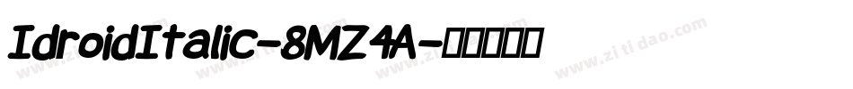 IdroidItalic-8MZ4A字体转换