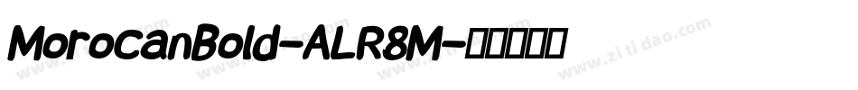 MorocanBold-ALR8M字体转换