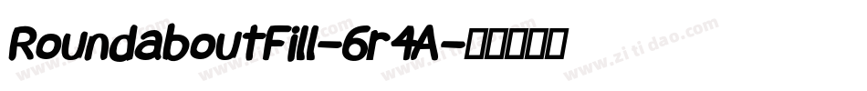 RoundaboutFill-6r4A字体转换 RoundaboutFill-6r4A字体转换