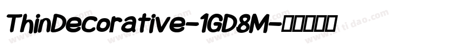 ThinDecorative-1GD8M字体转换