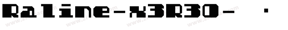 Raline-x3R30字体转换