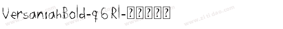 VersaniahBold-q6Rl字体转换