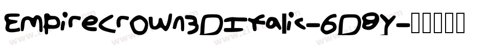 EmpireCrown3DItalic-6D8Y字体转换