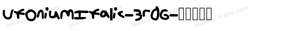UtoniumItalic-3r0G字体转换