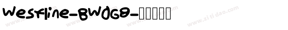 Westline-BW0G8字体转换