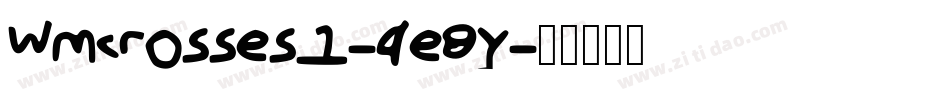Wmcrosses1-4e8Y字体转换