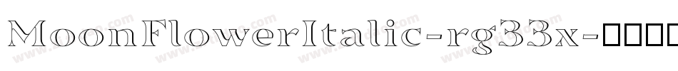 MoonFlowerItalic-rg33x字体转换