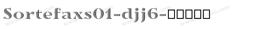 Sortefaxs01-djj6字体转换