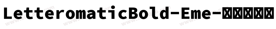 LetteromaticBold-Eme字体转换
