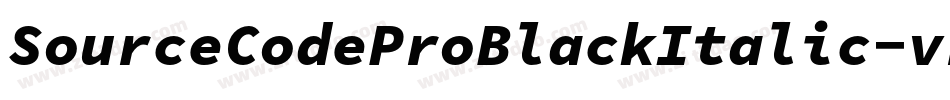 SourceCodeProBlackItalic-vrB4字体转换