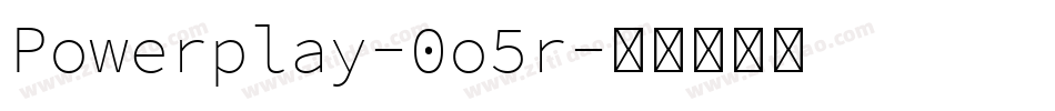 Powerplay-0o5r字体转换