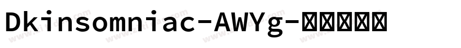 Dkinsomniac-AWYg字体转换