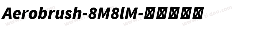Aerobrush-8M8lM字体转换