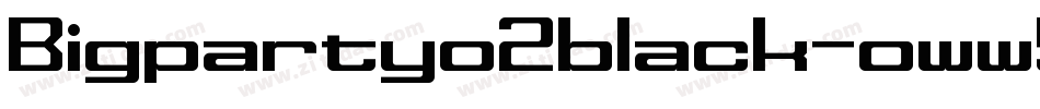 Bigpartyo2black-oww5B字体转换
