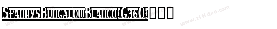 SpankysBungalowBlanco-G36O字体转换