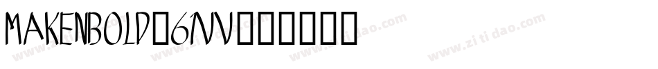MakenBold-61vv字体转换