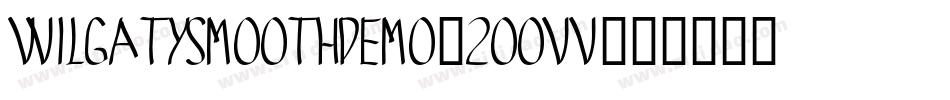 Wilgatysmoothdemo-2OOVv字体转换