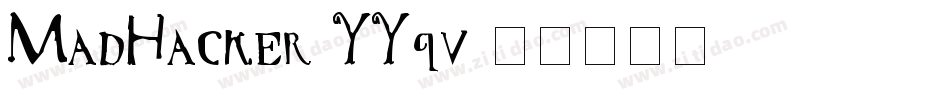 MadHacker-YYqv字体转换