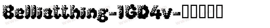 Belliatthing-1GD4v字体转换 Belliatthing-1GD4v字体转换