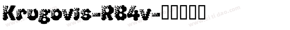 Krugovis-RB4v字体转换 Krugovis-RB4v字体转换