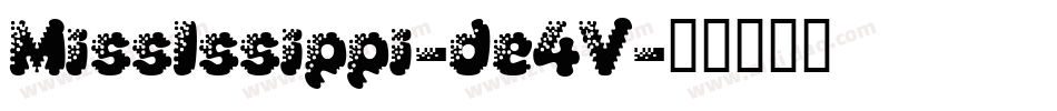 MissIssippi-de4V字体转换