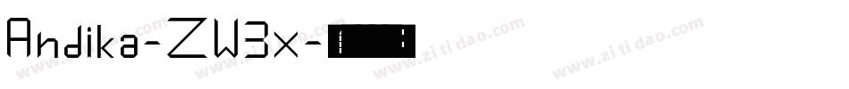 Andika-ZW3x字体转换