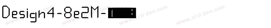 Design4-8e2M字体转换