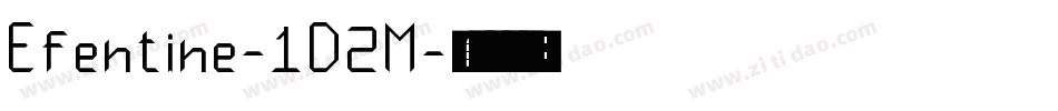 Efentine-1D2M字体转换