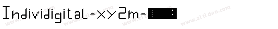 Individigital-xy2m字体转换 Individigital-xy2m字体转换