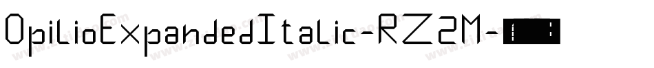 OpilioExpandedItalic-RZ2M字体转换 OpilioExpandedItalic-RZ2M字体转换