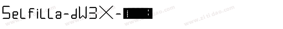 Selfilla-dW3X字体转换