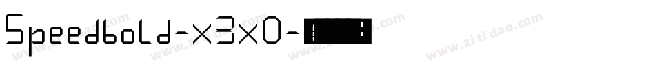 Speedbold-x3x0字体转换 Speedbold-x3x0字体转换