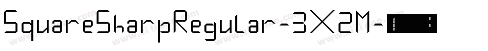 SquareSharpRegular-3X2M字体转换 SquareSharpRegular-3X2M字体转换