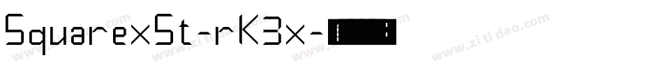 SquarexSt-rK3x字体转换