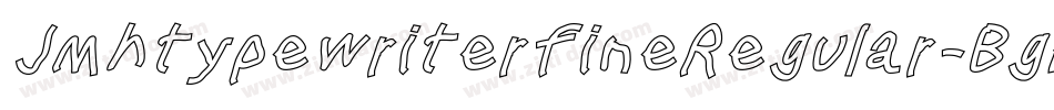 JmhtypewriterfineRegular-BgPd字体转换